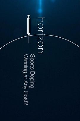 地平線系列：體育興奮劑 - 為了勝利不惜一切？